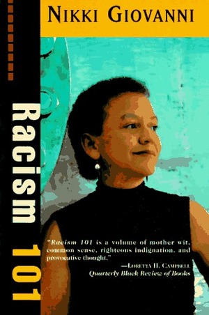 Racism 101 by Nikki Giovanni