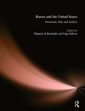 Russia and the Commonwealth of Independent States: Documents, Data, and Analysis by Zbigniew Brzeziński