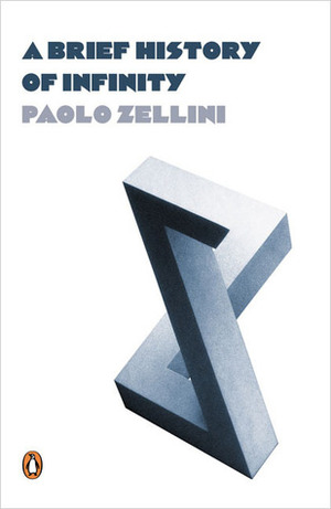 A Brief History of Infinity by David Marsh, Paolo Zellini