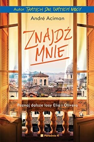 Znajdź mnie by Tomasz Bieroń, André Aciman