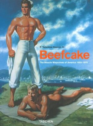 Beefcake by F. Valentine Hooven III