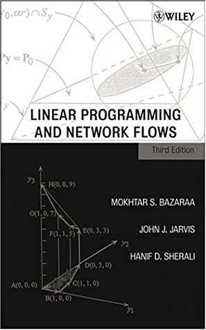 Linear Programming and Network Flows by Mokhtar S. Bazaraa, John J. Jarvis, Hanif D. Sherali