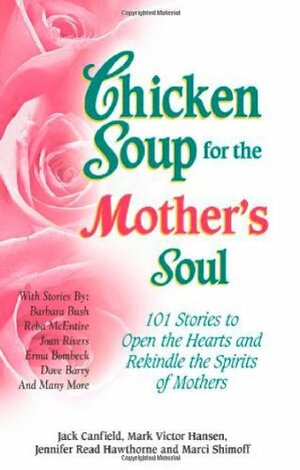 Chicken Soup for the Mother's Soul by Jack Canfield