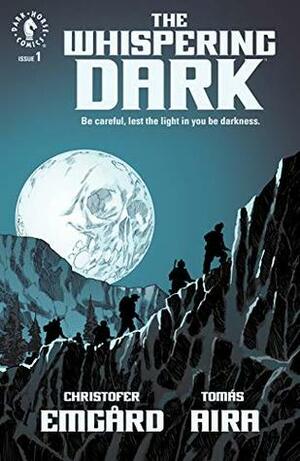 The Whispering Dark #1 by Christofer Emgård, Tomás Aira