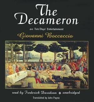 The Decameron: Or Ten Days' Entertainment by Giovanni Boccaccio, John Payne, Frederick Davidson