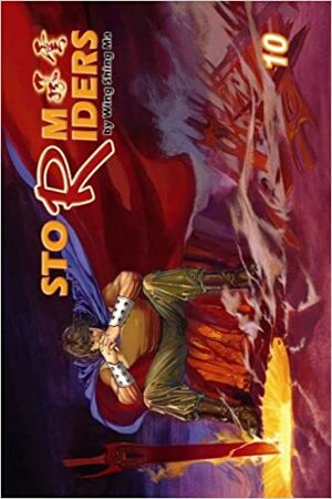 Storm Riders, Volume 10 by Wing Shing Ma