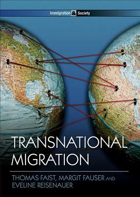 Transnational Migration by Eveline Reisenauer, Thomas Faist, Margit Fauser