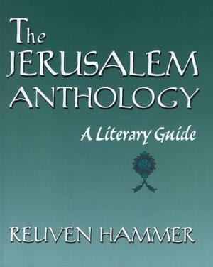The Jerusalem Anthology: A Literary Guide by 
