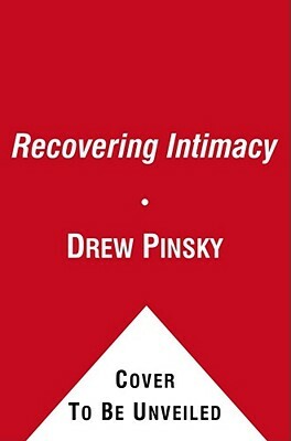Recovering Intimacy by Drew Pinsky