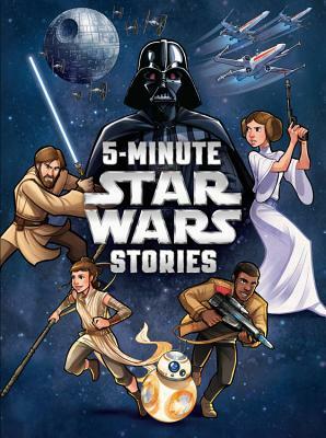 5-Minute Star Wars Stories by Stéphane Roux, Elizabeth Schaefer, Brooke Dworkin, Andy Schmidt, Trey King, Calliope Glass, Rebecca L. Schmidt