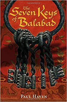 The Seven Keys of Balabad by Paul Haven