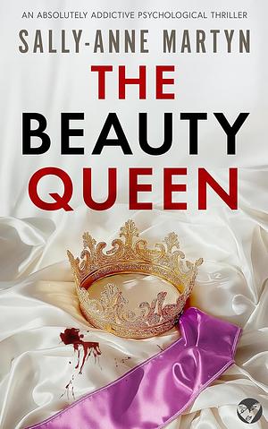 The Beauty Queen by Sally-Anne Martyn