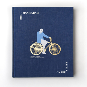 Bill Cunningham: On the Street: Five Decades of Iconic Photography by New York Times