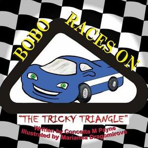 BoBo Races on The Tricky Triangle by Concetta M. Payne