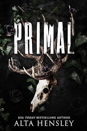 Primal by Alta Hensley