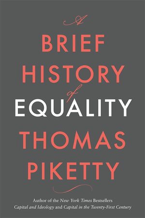 A Brief History of Equality by Thomas Piketty