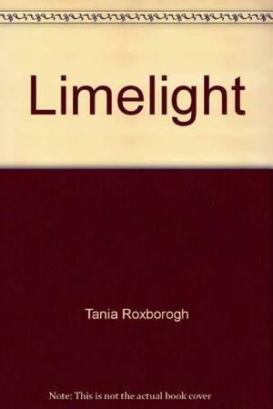 Limelight by Tania Roxborogh, T.K. Roxborogh