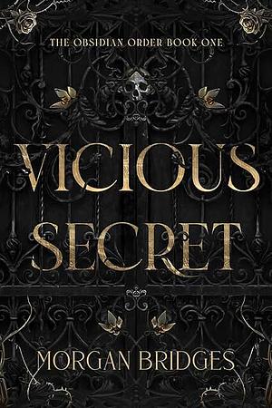 Vicious Secret by Morgan Bridges, Morgan Bridges