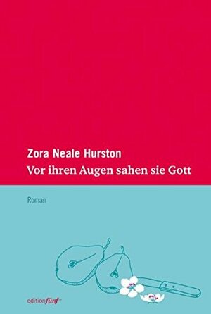 Vor ihren Augen sahen sie Gott by Zora Neale Hurston