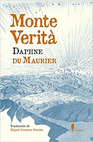 Monte Verità by Daphne du Maurier