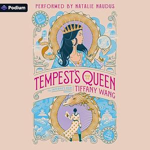 Tempest's Queen by Tiffany Wang