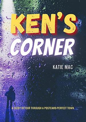 Ken's Corner by Katie Mac