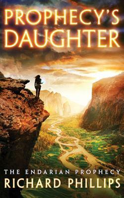 Prophecy's Daughter by Richard Phillips