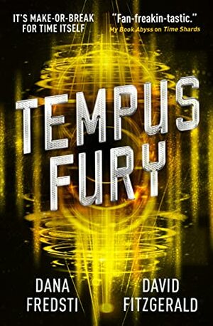 Time Shards - Tempus Fury by David Fitzgerald, Dana Fredsti