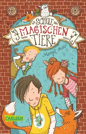 Die Schule der magischen Tiere: Das Buch zum Film by Margit Auer