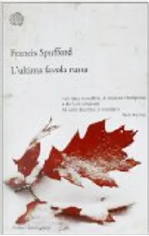 L'ultima favola russa by Francis Spufford
