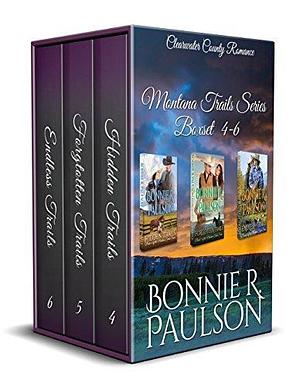 Montana Trails Box Set #4-6 by Bonnie R. Paulson, Bonnie R. Paulson