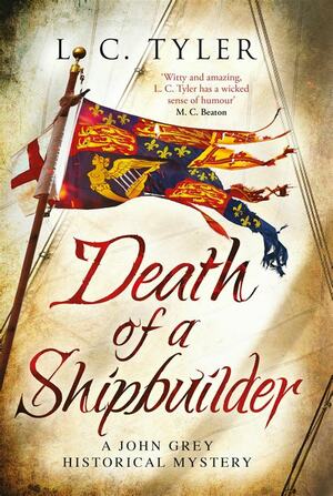 Death of a Shipbuilder by L.C. Tyler