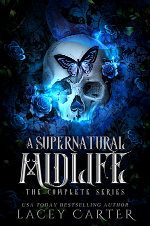 A Supernatural Midlife: The Complete Series by Lacey Carter Andersen, Lacey Carter