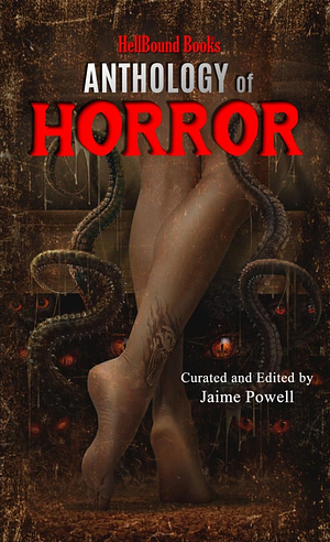 HellBound Books Anthology of Horror by Jaime Powell