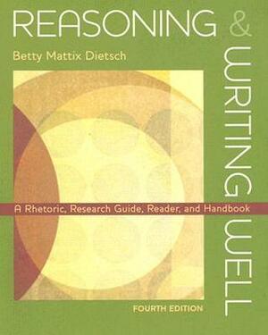 Reasoning and Writing Well with Student Access to Catalyst by Betty Mattix Dietsch, Maribeth H. Price