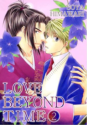 Love Beyond Time (Yaoi Manga) Vol. 2 by Soya Himawari