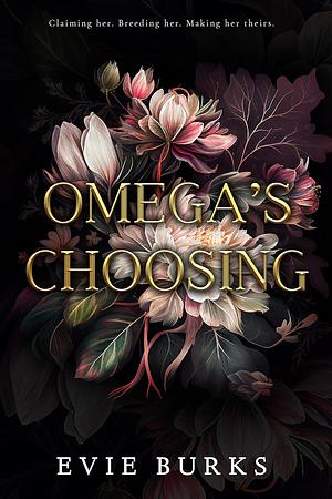 Omega's Choosing by Evie Burks