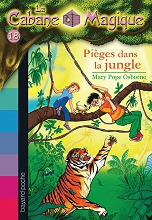 Pièges dans la jungle by Marie-Hélène Delval, Philippe Masson, Mary Pope Osborne