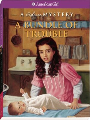 A Bundle of Trouble: A Rebecca Mystery by Kathryn Reiss