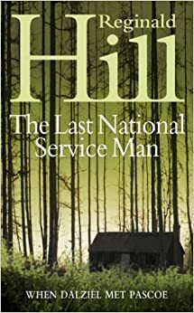 The Last National Service Man by Reginald Hill