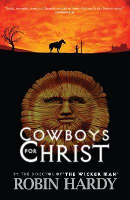 Cowboys for Christ by Robin Hardy