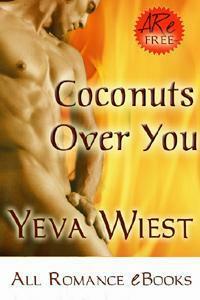 Coconuts Over You by Yeva Wiest