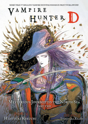 Vampire Hunter D Volume 08: Mysterious Journey to the North Sea - Part Two by Hideyuki Kikuchi, Yoshitaka Amano