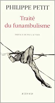 Traité du funambulisme by Philippe Petit