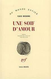Une soif d'amour by Yukio Mishima