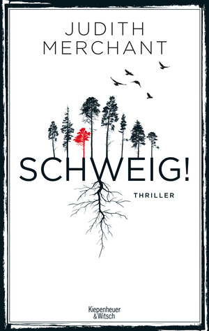 SCHWEIG! by Judith Merchant