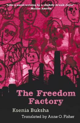 The Freedom Factory by Ksenia Buksha