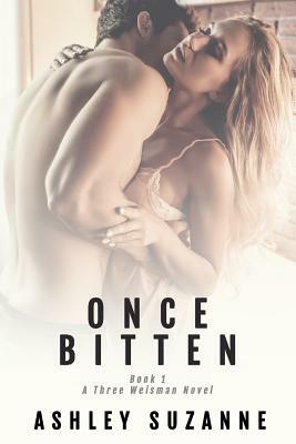 Once Bitten: A New Adult Love Story by Ashley Suzanne
