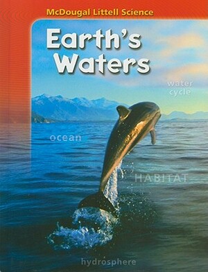 McDougal Littell Science: Student Edition Earth's Waters 2007 by ML