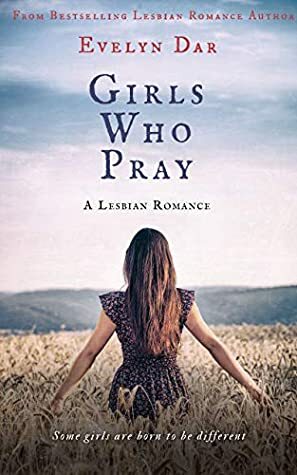 Girls Who Pray by Evelyn Dar